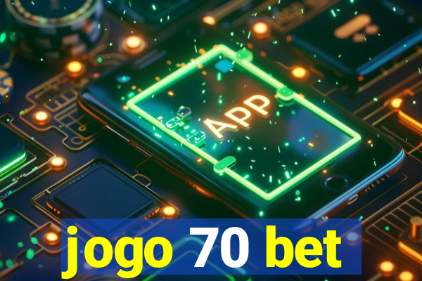 jogo 70 bet